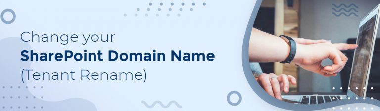 change-sharepoint-domain-name-tenant-rename