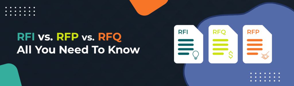 RFI Vs RFP Vs RFQ