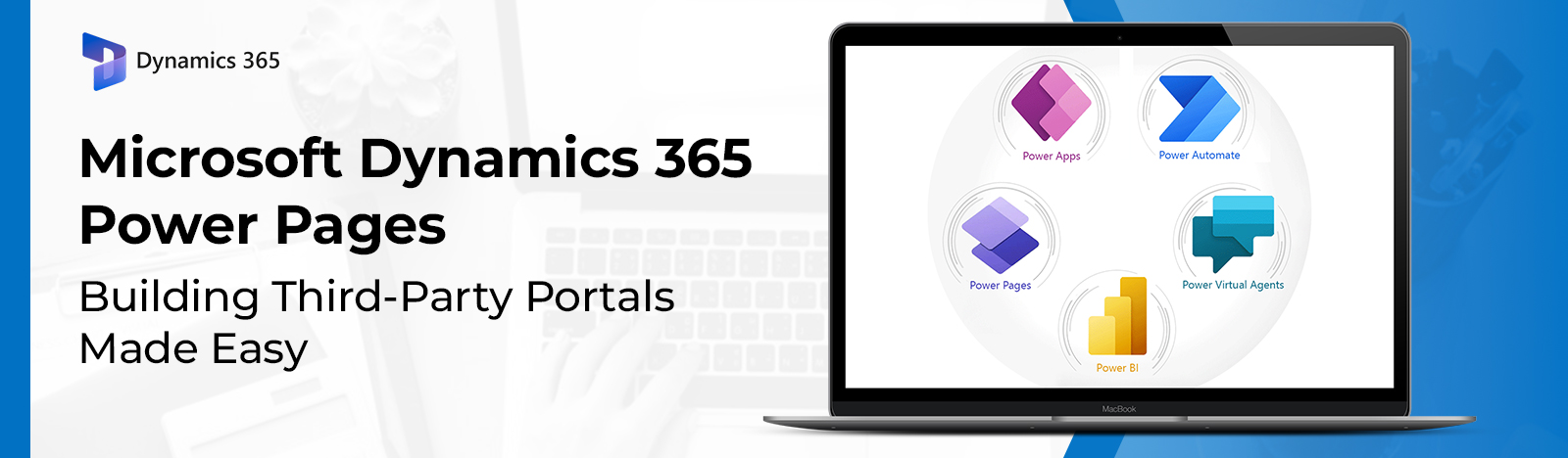 Microsoft Dynamics 365 Power Pages: Building Third-Party Portals Made Easy