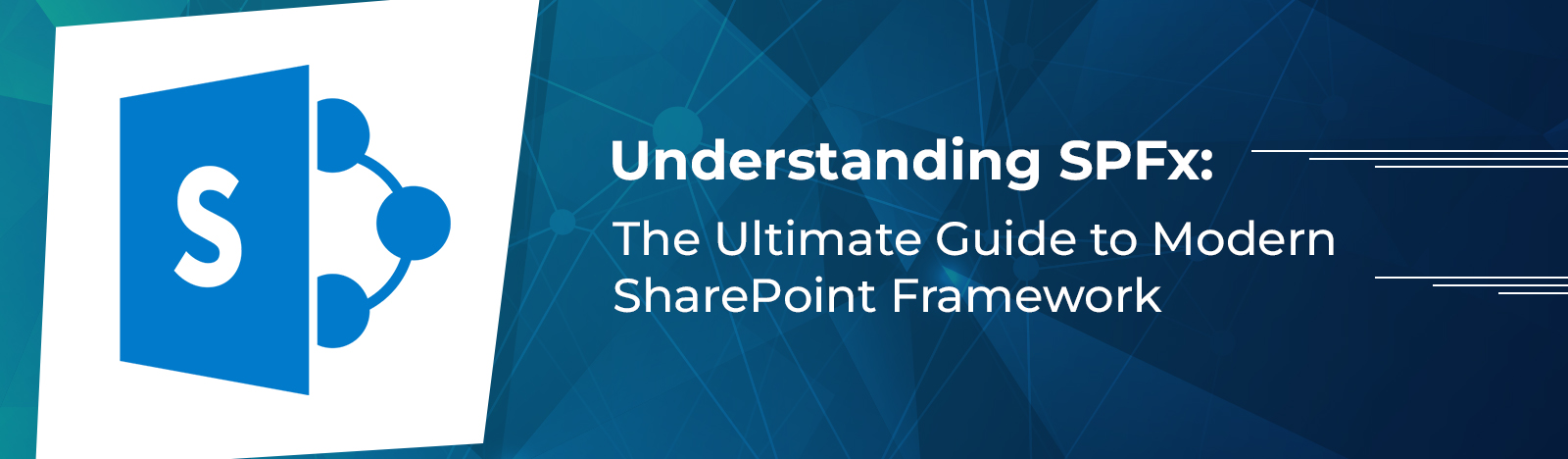 Understanding SPFx: The Ultimate Guide to Modern SharePoint Framework