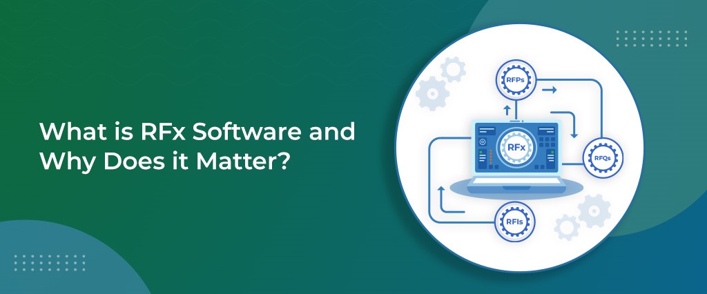 What is RFx Software and Why Does it Matter